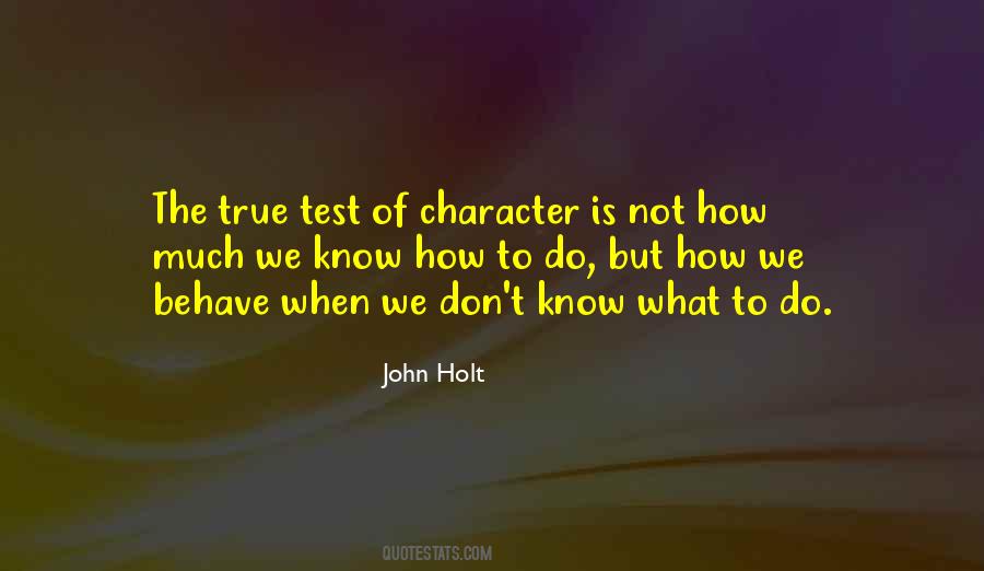 True Test Of Character Quotes #545867