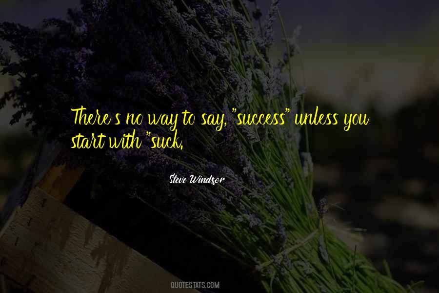 Success Start Quotes #308357