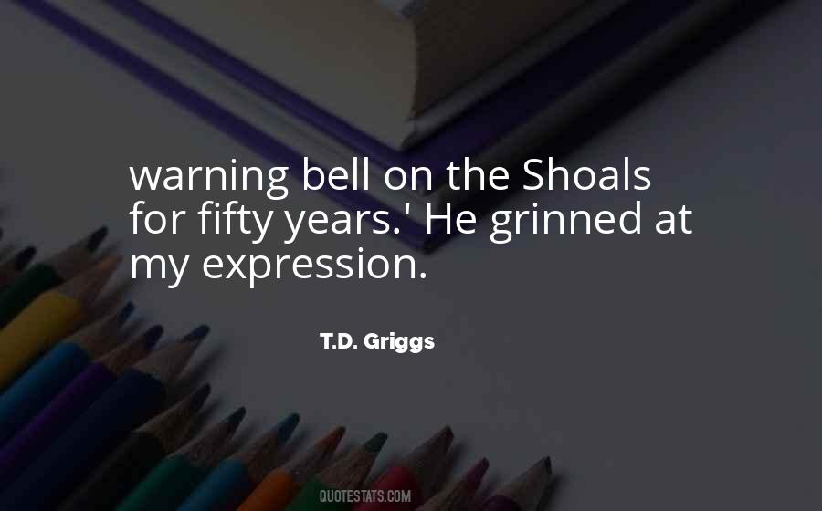 Quotes About Griggs #129580