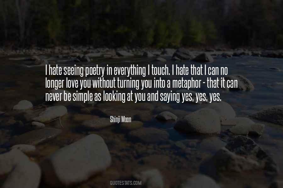 I Love Looking At You Quotes #756785
