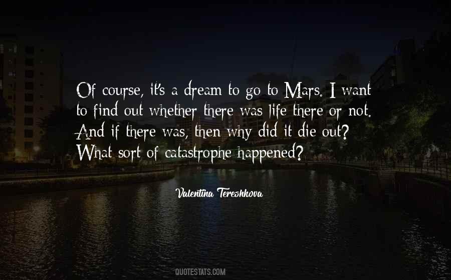 What I Want Out Of Life Quotes #1371558
