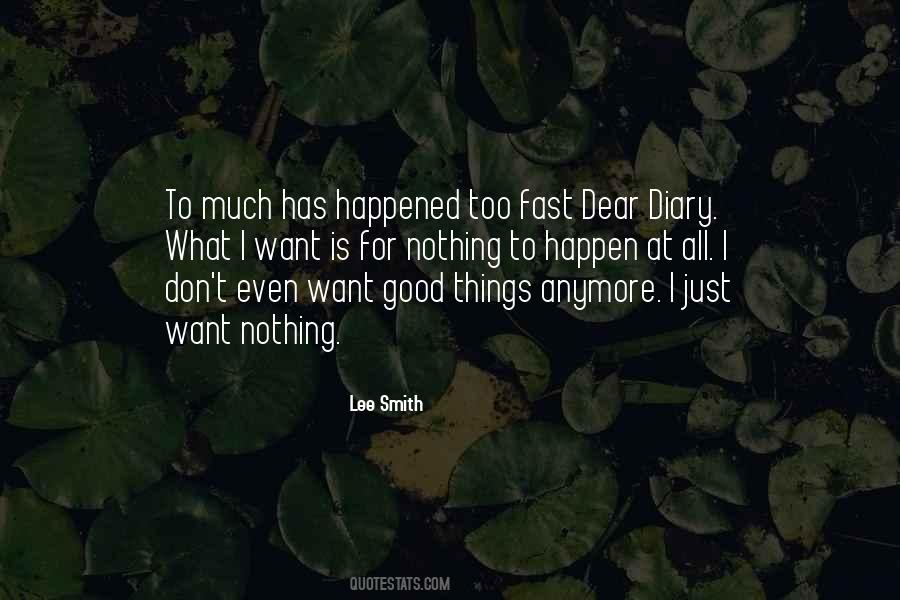 What I Want Out Of Life Quotes #1491228
