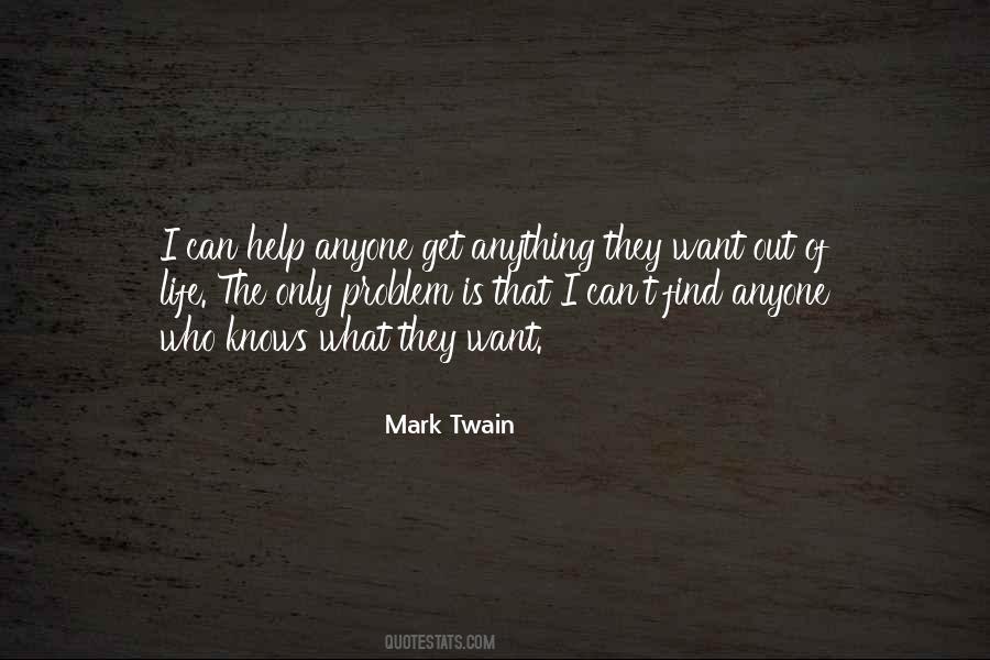 What I Want Out Of Life Quotes #846938