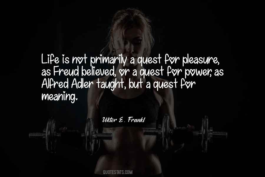 Life Pleasure Quotes #575894