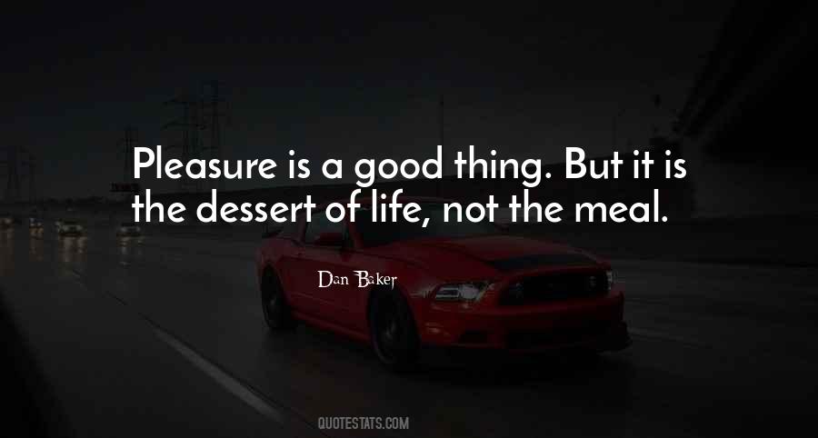 Life Pleasure Quotes #839028