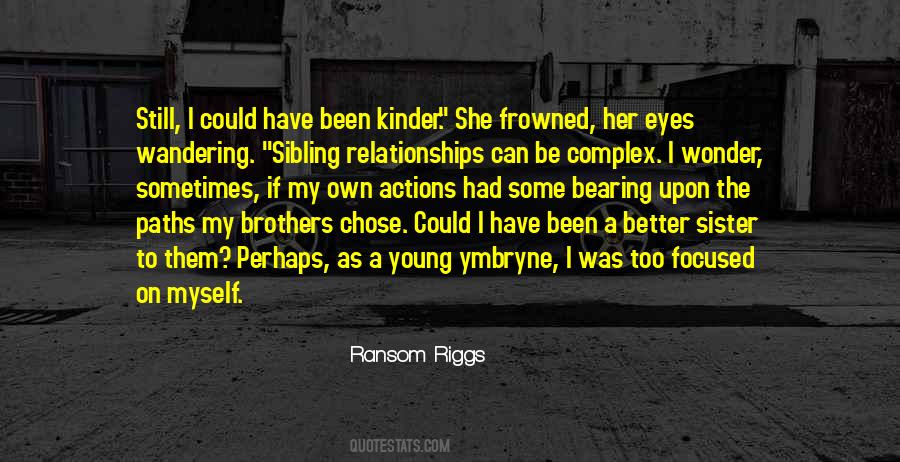 Sister Relationships Quotes #538038
