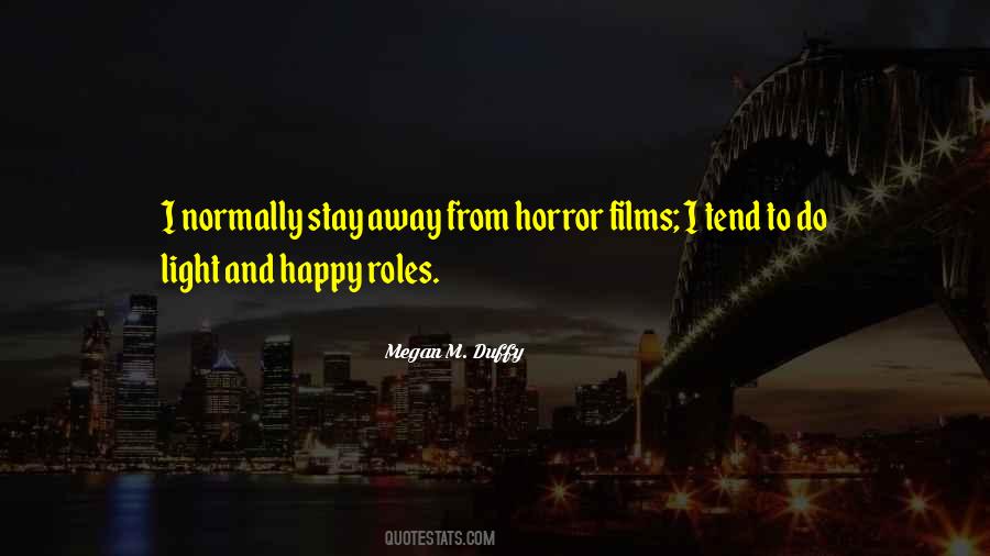 To Stay Happy Quotes #1225902