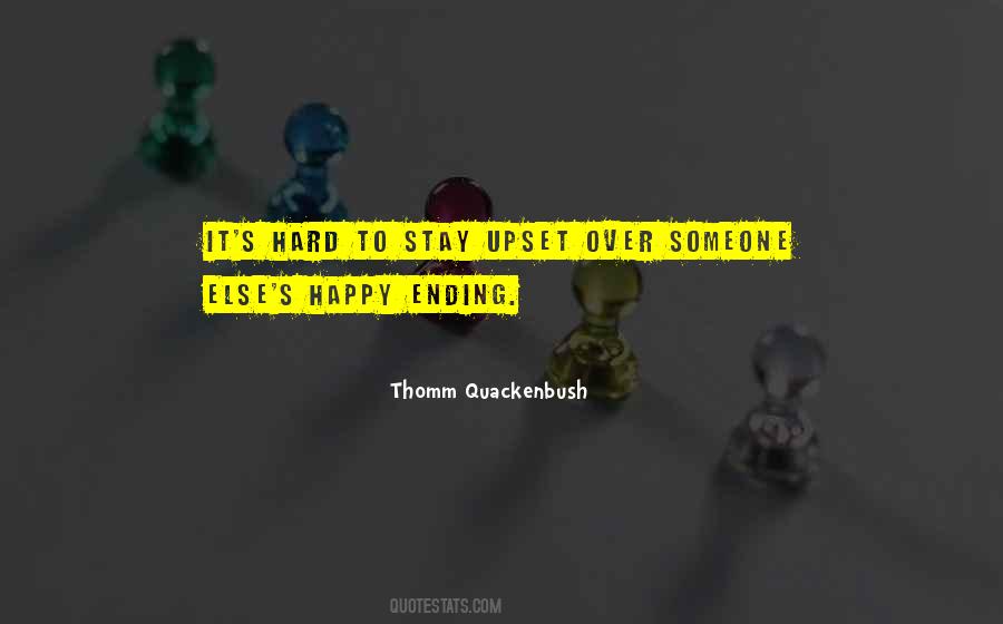 To Stay Happy Quotes #1370380