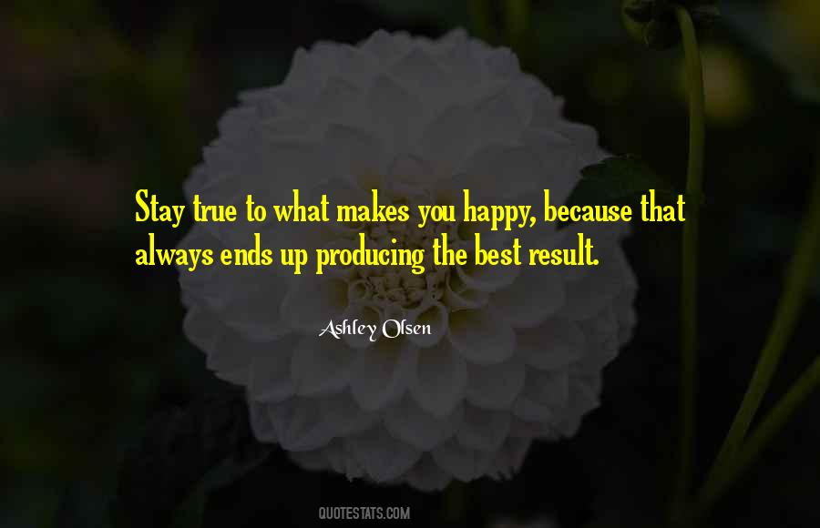 To Stay Happy Quotes #1569774