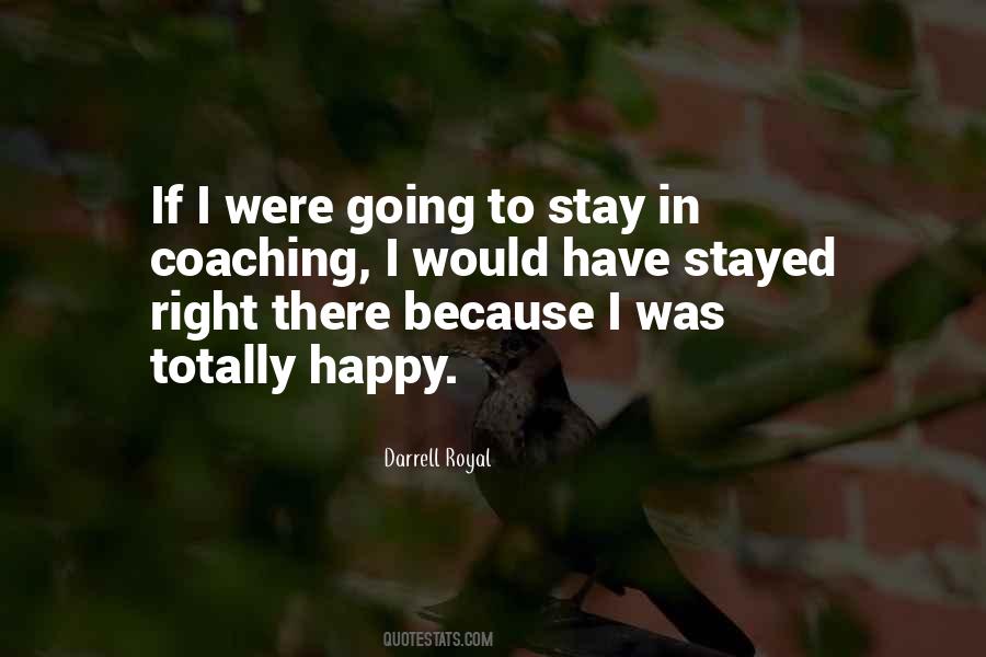 To Stay Happy Quotes #283011