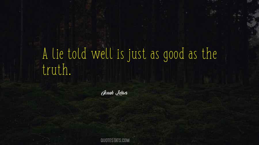 Truth Is A Lie Quotes #1006857