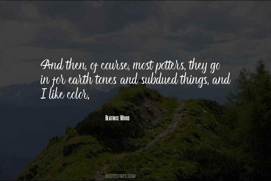 Earth Color Quotes #1538617