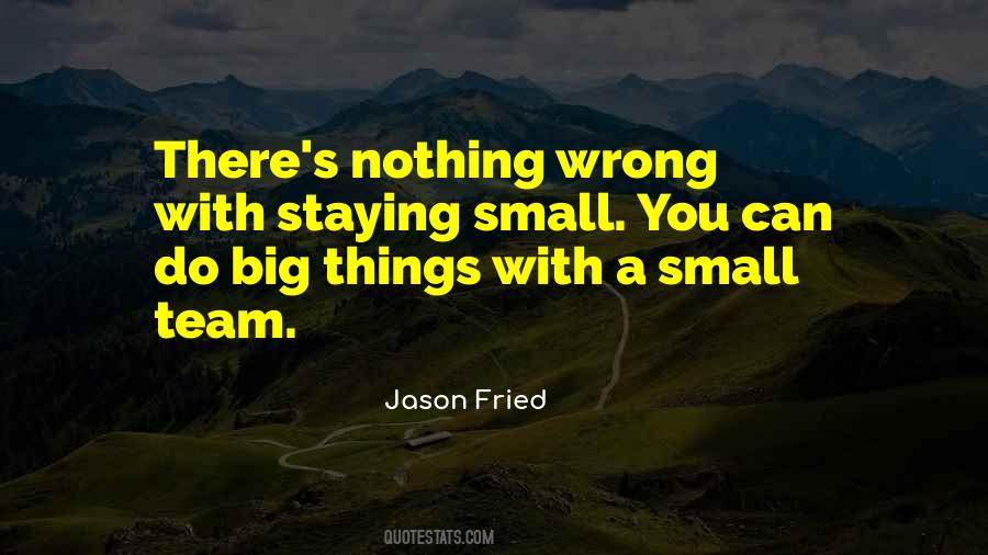 Big Small Quotes #240162