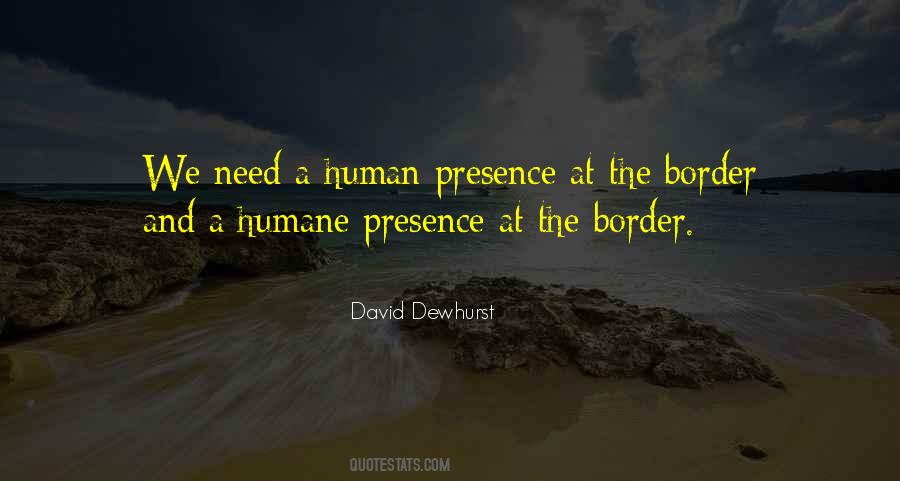 Human And Humane Quotes #1258380