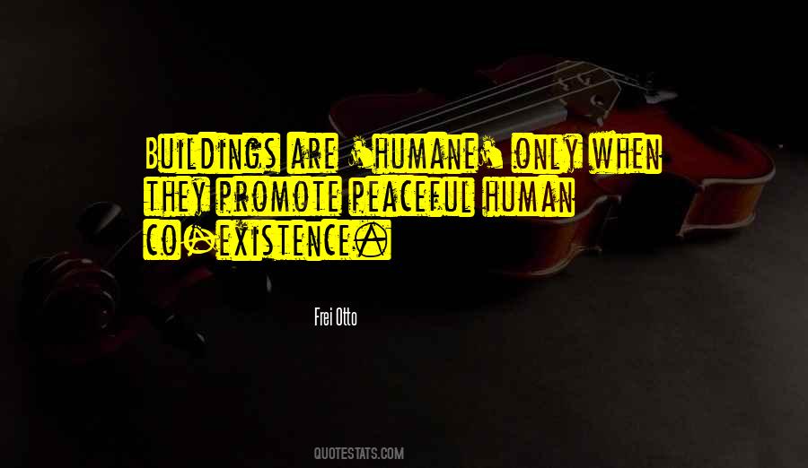 Human And Humane Quotes #263552
