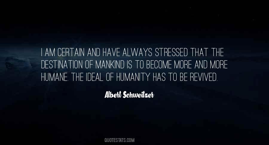 Human And Humane Quotes #400369