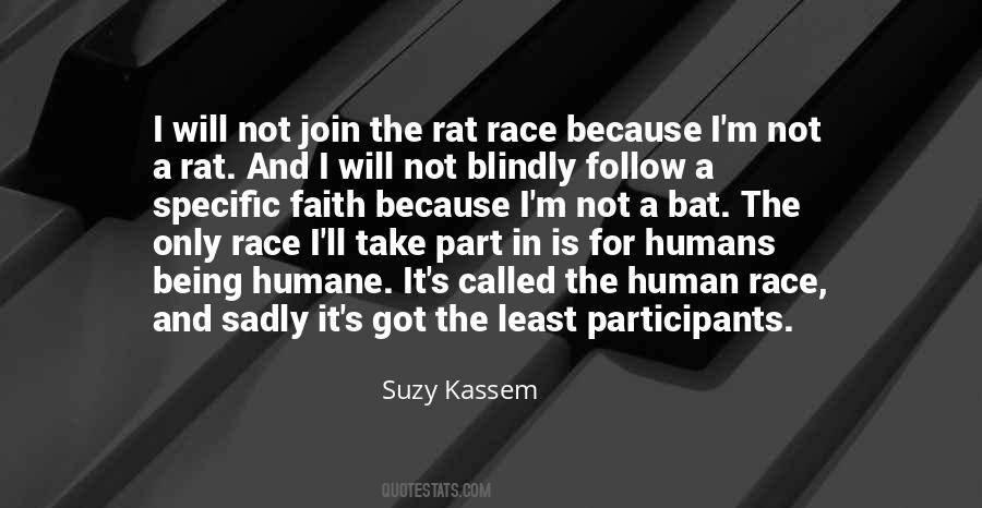 Human And Humane Quotes #724063
