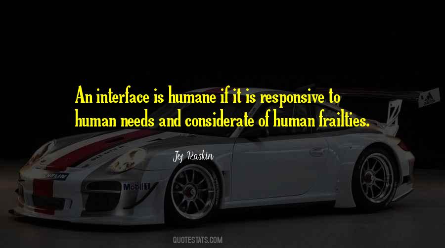 Human And Humane Quotes #770292