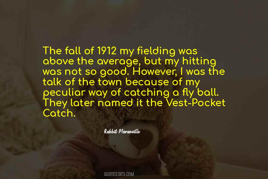 Catch The Ball Quotes #731167