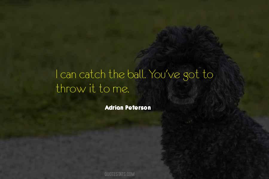 Catch The Ball Quotes #815781