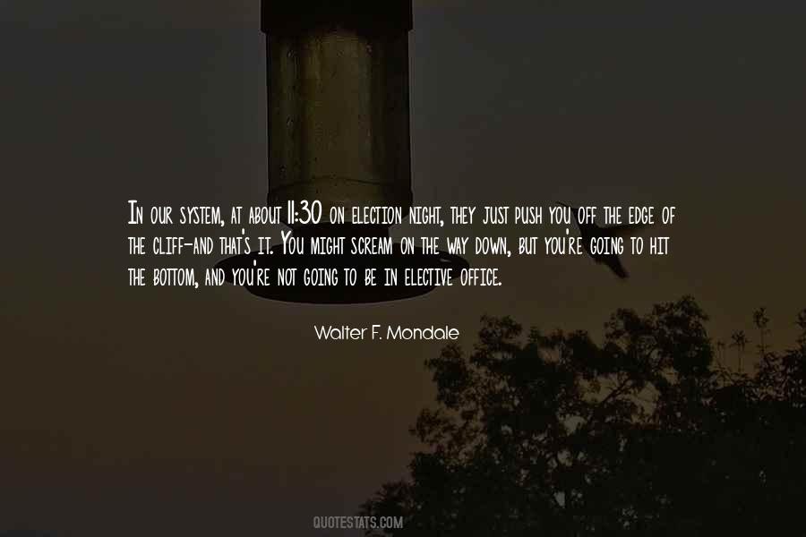 Push Me Over The Edge Quotes #652179