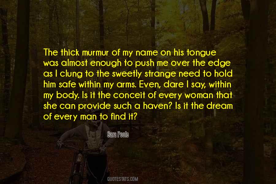 Push Me Over The Edge Quotes #707420