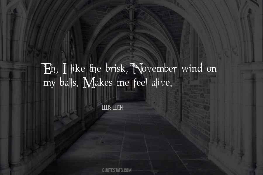 Makes Me Feel Alive Quotes #1808384