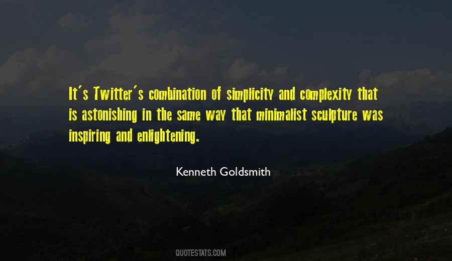 Complexity In Simplicity Quotes #1199975
