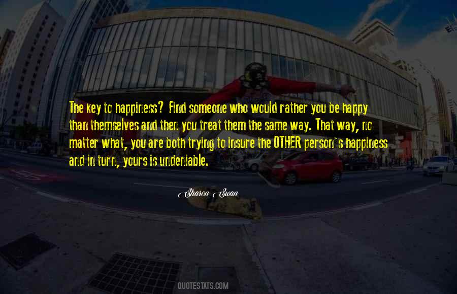 Be Who You Are No Matter What Quotes #746967