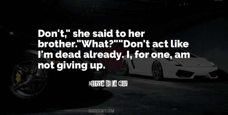 I Am Not Her Quotes #346675
