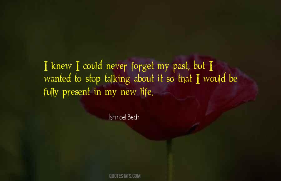 Forget My Past Quotes #1619951