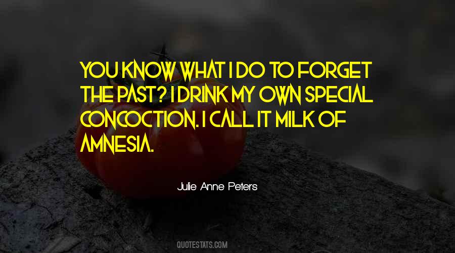 Forget My Past Quotes #767657