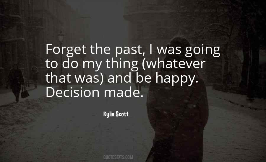 Forget My Past Quotes #924902