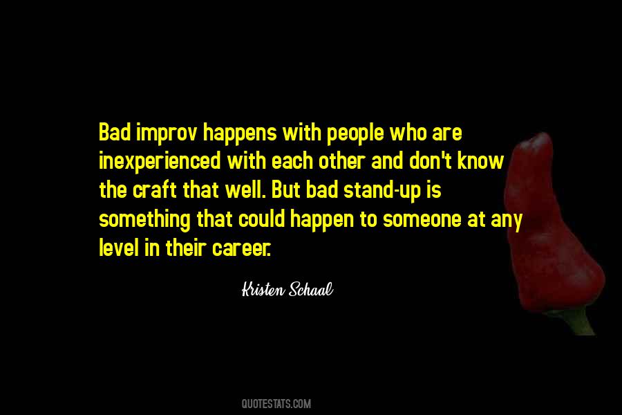 Know Your Craft Quotes #1138334