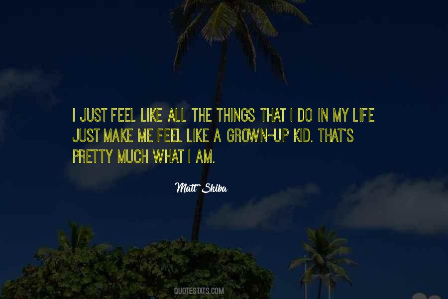 I Am Like Me Quotes #157558