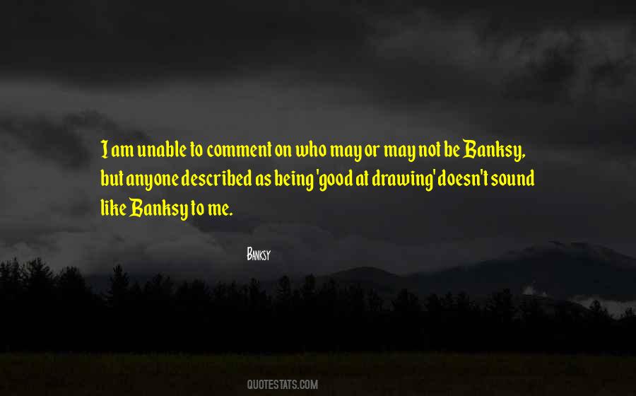 I Am Like Me Quotes #577752