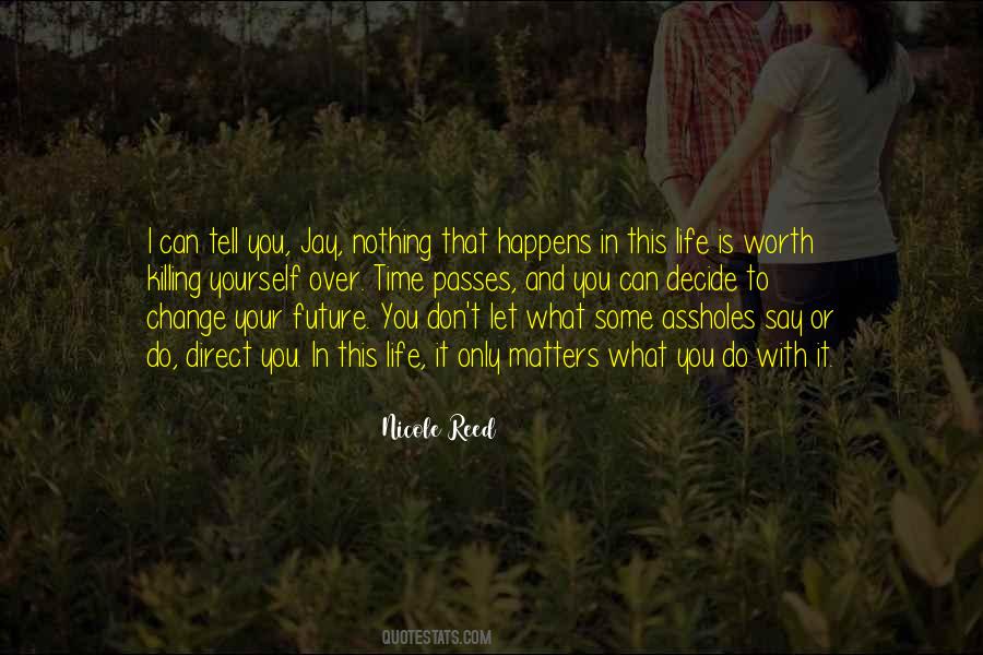 Future In Life Quotes #40816