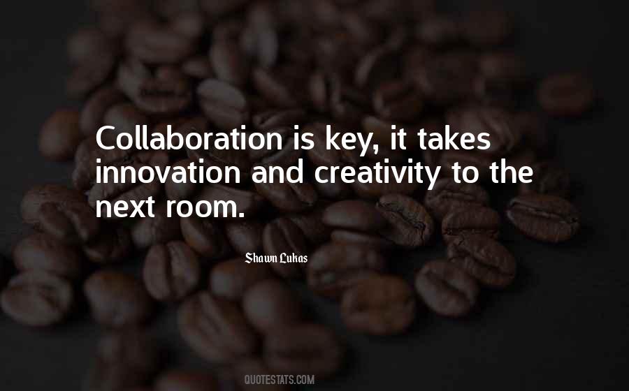 Collaboration Innovation Quotes #366577