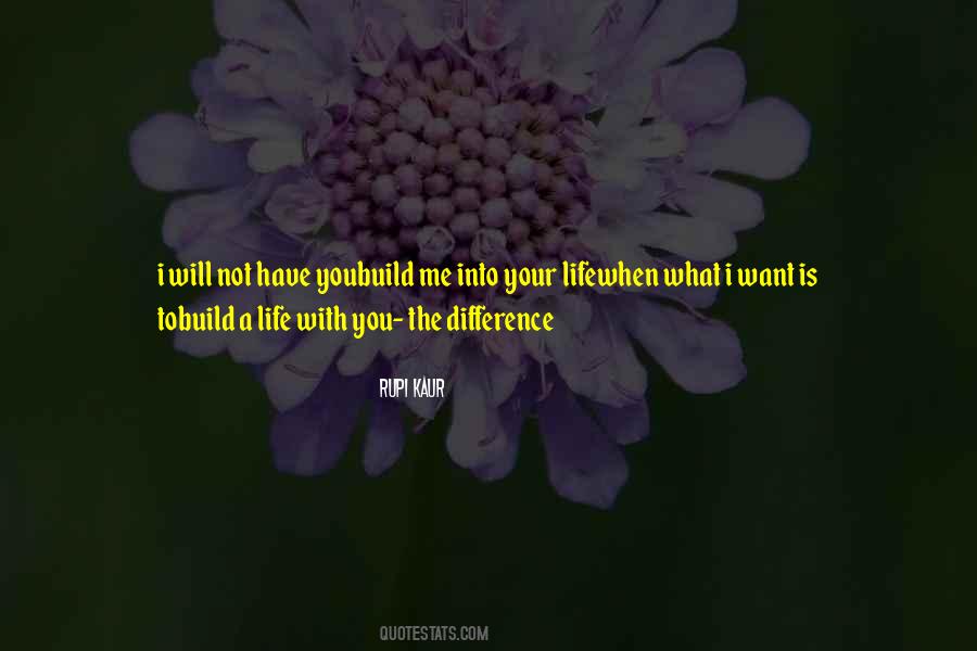 Your Life With Me Quotes #979437