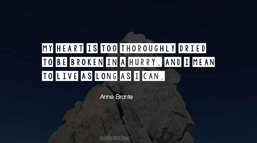 Heart Can Be Broken Quotes #917450
