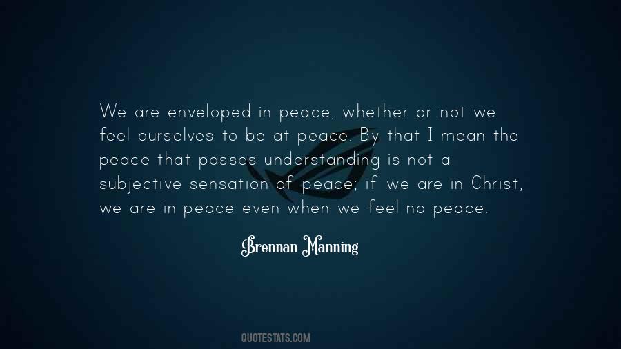 The Peace That Passes All Understanding Quotes #624509