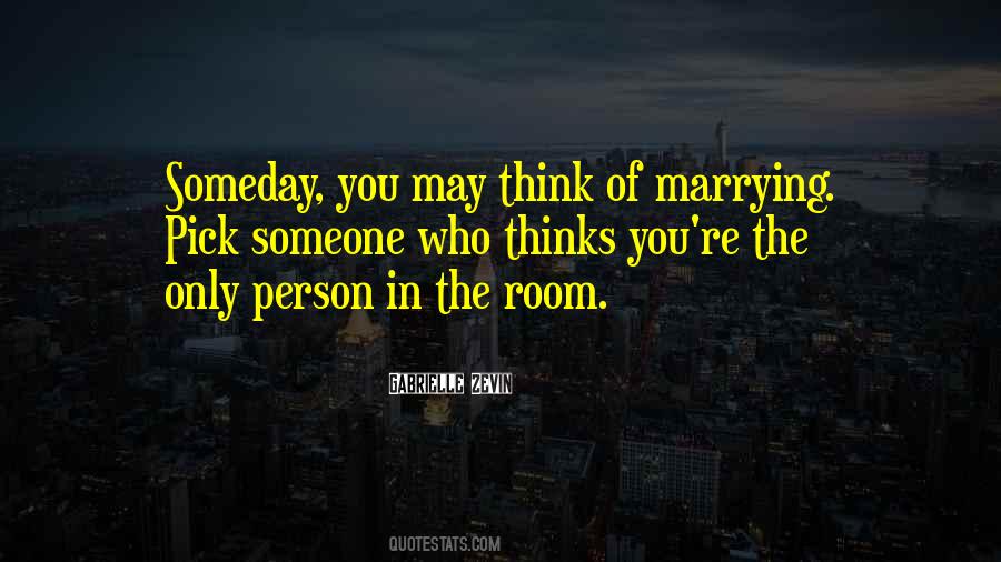 You Think You Love Someone Quotes #182771