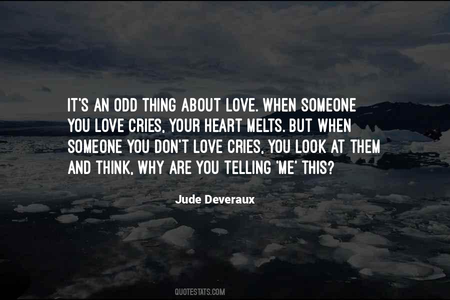 You Think You Love Someone Quotes #371458