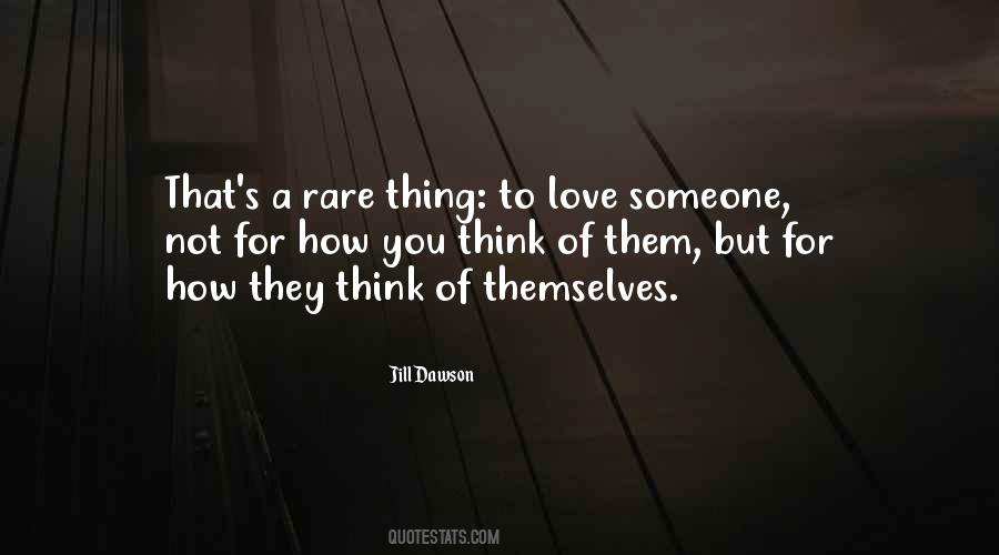 You Think You Love Someone Quotes #763700
