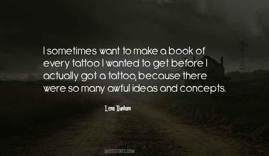 I Want A Tattoo Quotes #1657424