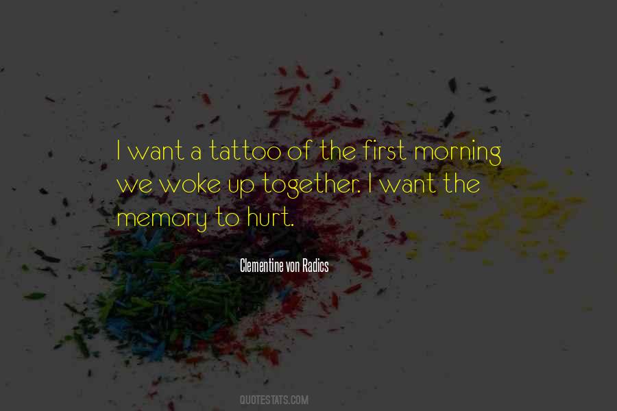 I Want A Tattoo Quotes #458359