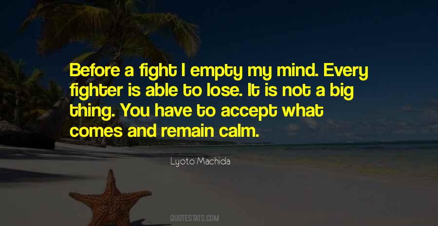 Accept What You Have Quotes #1263050