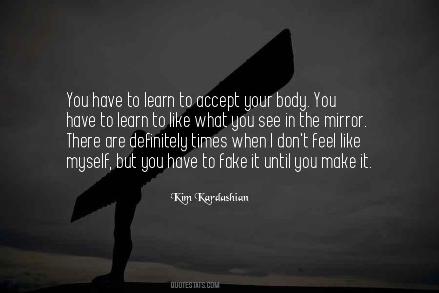Accept What You Have Quotes #1490767