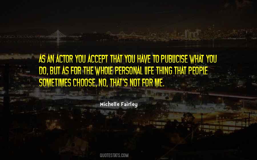 Accept What You Have Quotes #1712082