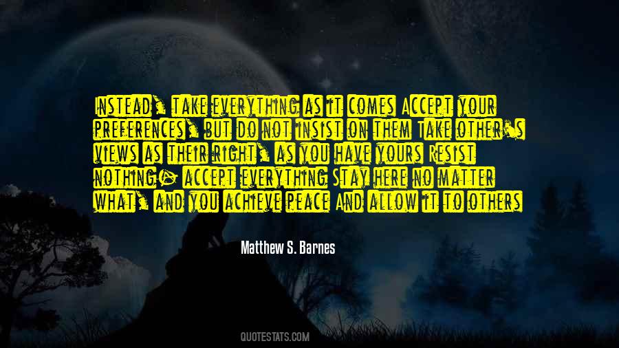 Accept What You Have Quotes #1785144